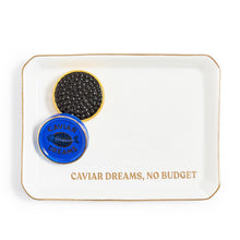 "Caviar Dreams, No Budget" Trinket Tray