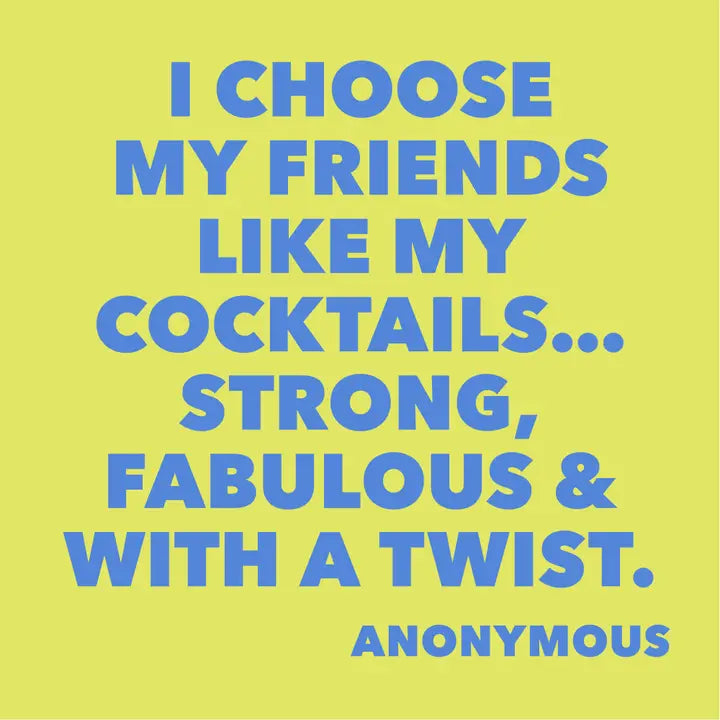 Choose My Friends Cocktail Napkins