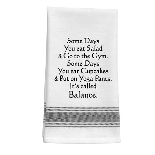 Some Days Salad Balance Towel