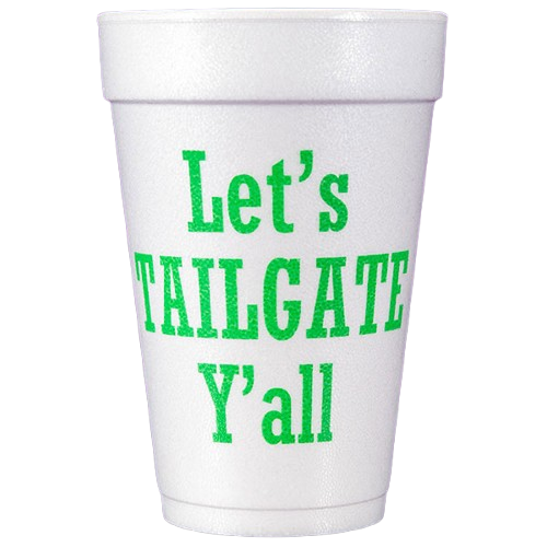 Let's Tailgate Y'all Styro Cups