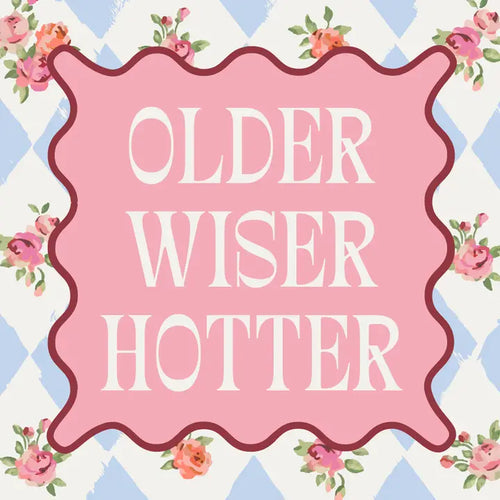 Older Wiser Hotter Cocktail Napkins