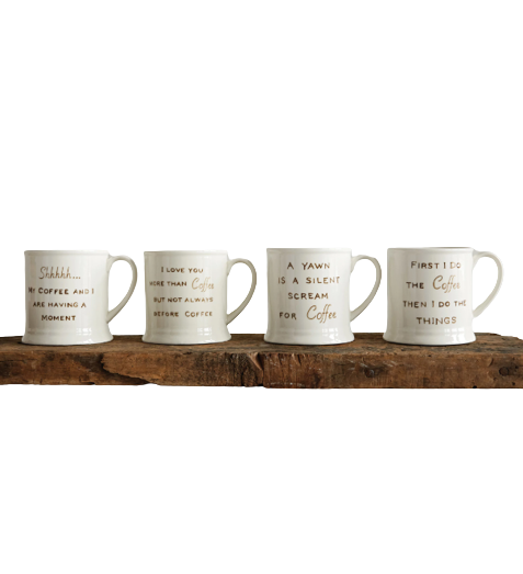 Coffee Mug with Saying
