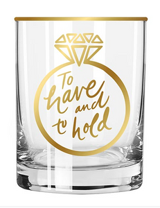 To Have & Hold Glass