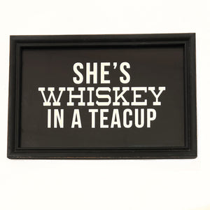 She’s Whiskey Sign